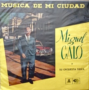 Miguel Calo - mostly tango, Chile - Odeon